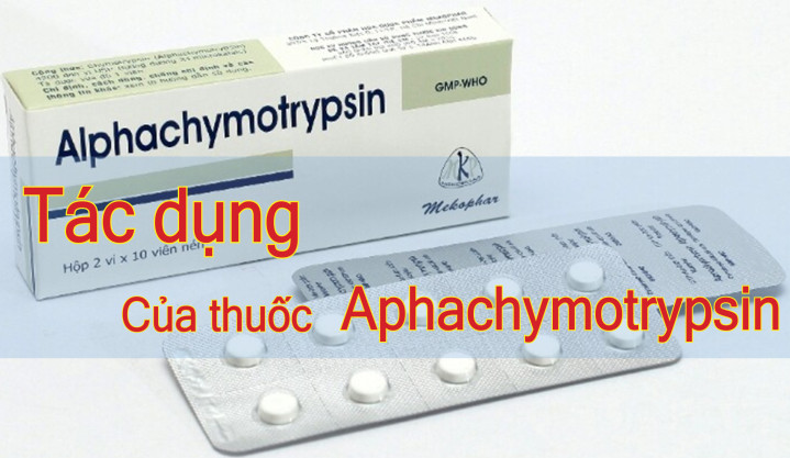 Alphachymotrypsin là thuốc gì?